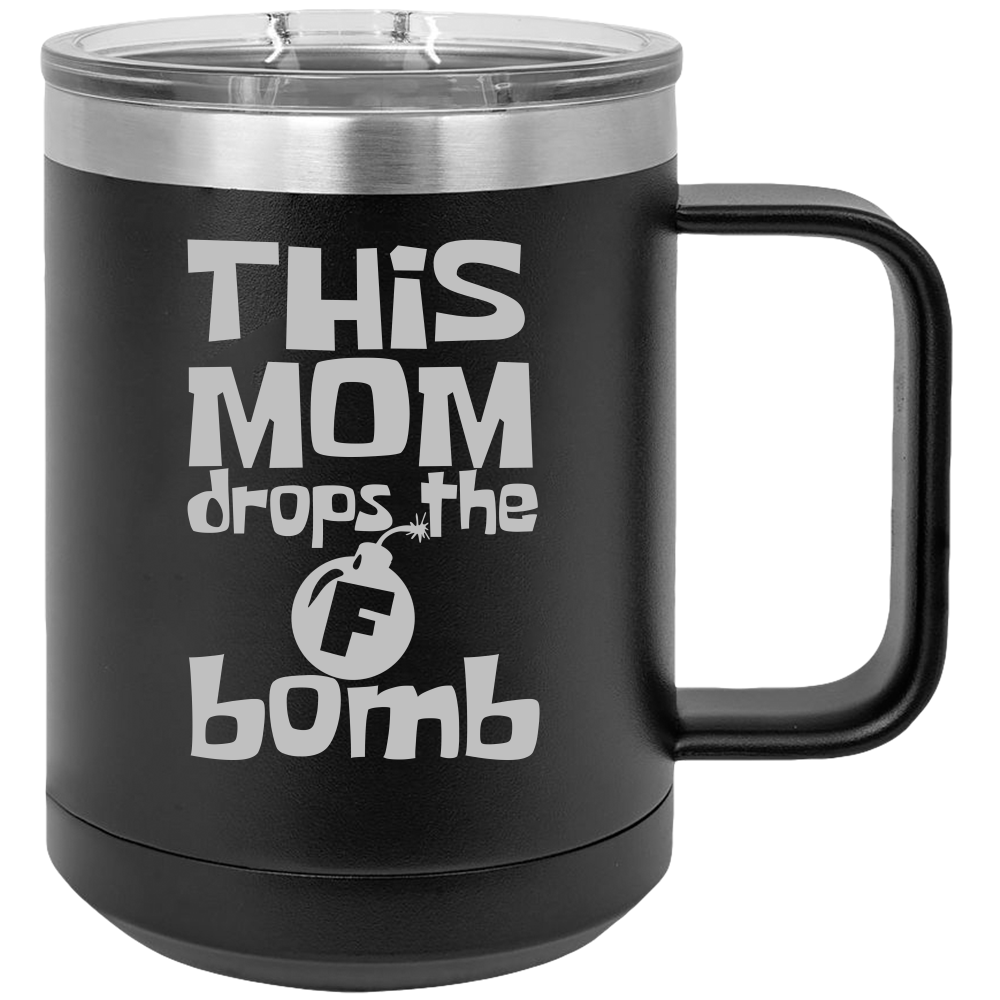 The F Bomb - Coffee Laser Etched Tumbler