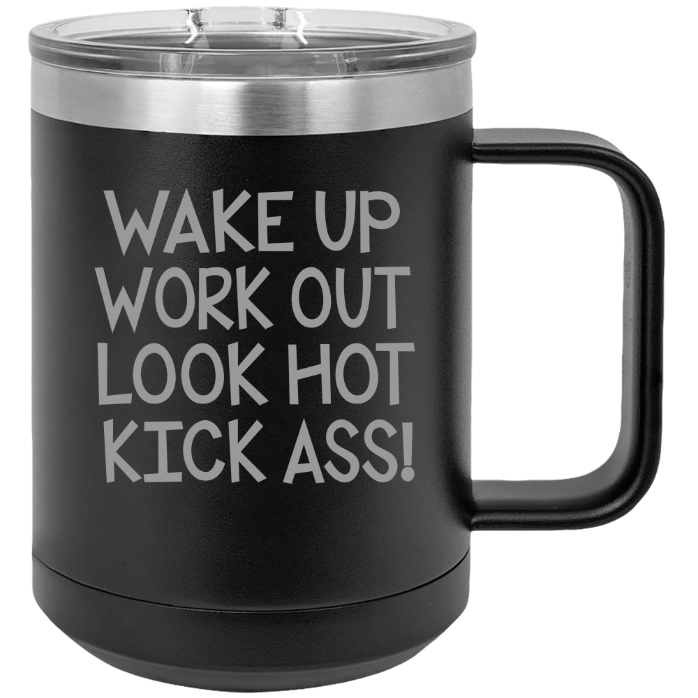 Wake Up Work Out - Coffee Laser Etched Tumbler