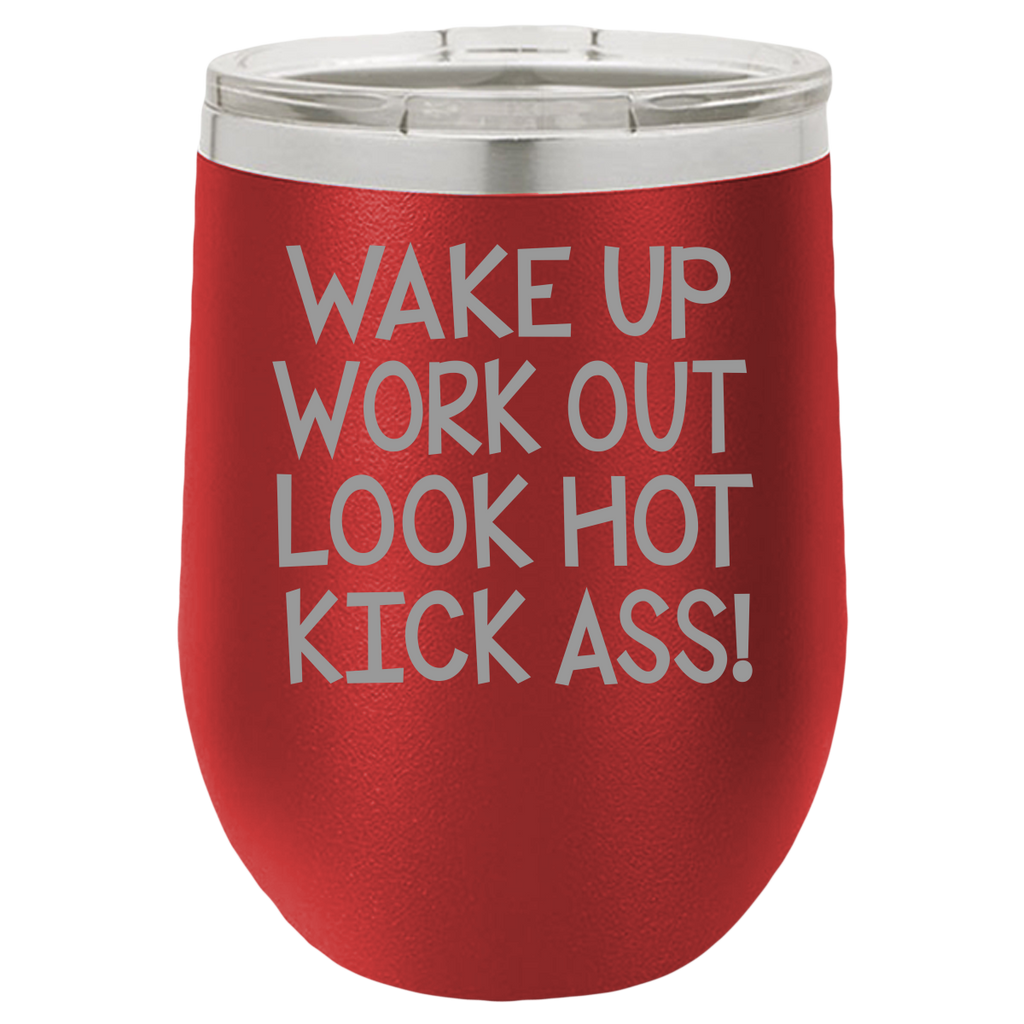 Wake Up Work Out - Wine Laser Etched Tumbler