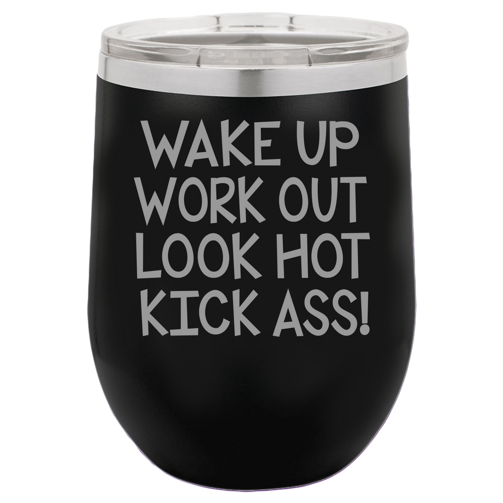 Wake Up Work Out - Wine Laser Etched Tumbler