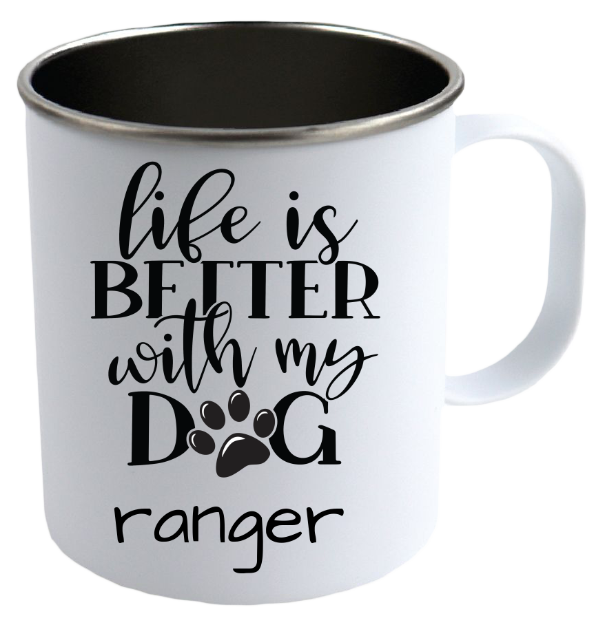 Life Is Better With My Dog Personalized White Stainless Steel Mug