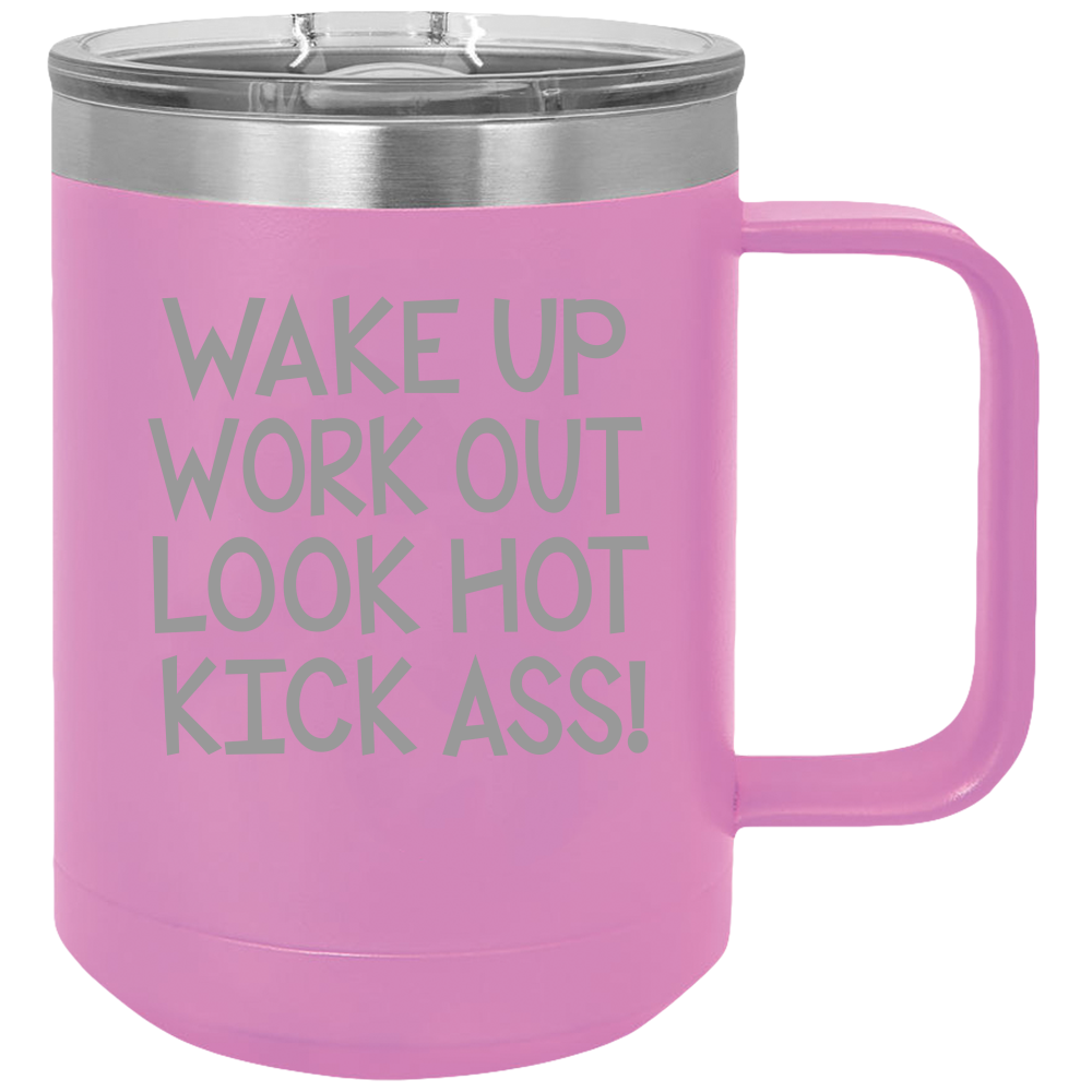 Wake Up Work Out - Coffee Laser Etched Tumbler