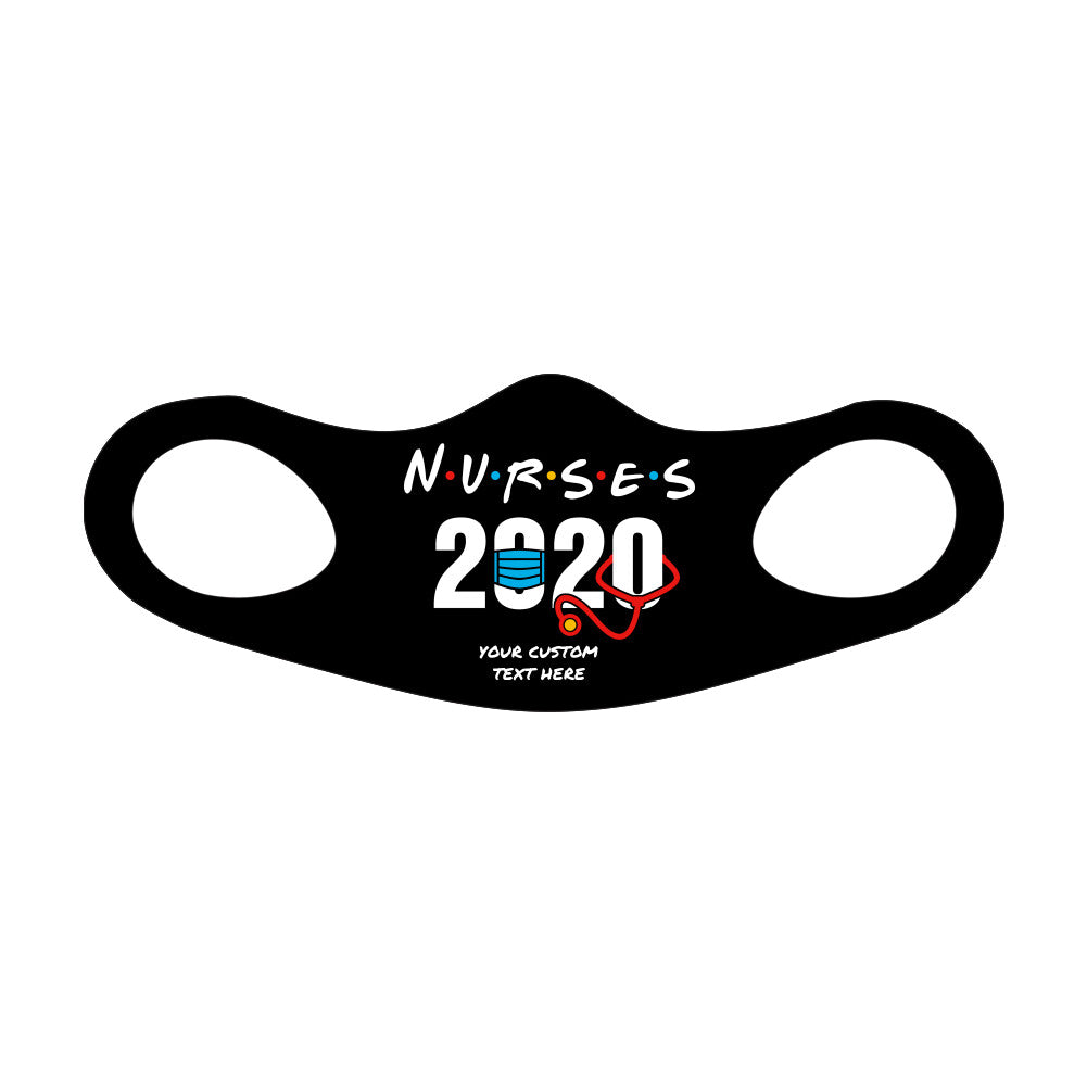 Nurses 2020 Face Mask Fitted and Personalized