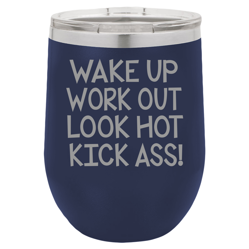 Wake Up Work Out - Wine Laser Etched Tumbler